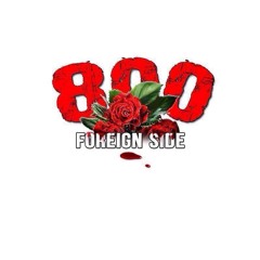 800 Foreign Side - Dope Moves FT SWIPEY & DRIZZY