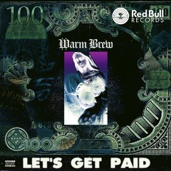 Let's Get Paid (prod. by Hippie Sabotage)