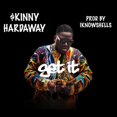 $kinny Hardaway - Get It
