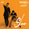 Download Young Lex - Slow (feat. Gamaliel) Young Lex - Slow (feat. Gamaliel)