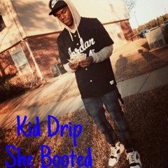 Kid Drip- She Booted(Eng. By CobeyGod)