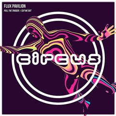 Flux Pavilion Ft. Cammie Robinson - Pull The Trigger (Wubbywub DnB Remix)