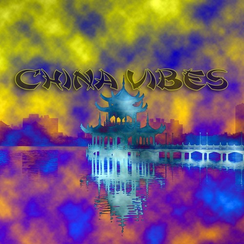 China Vibes