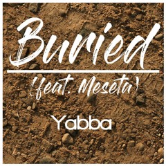 Buried (feat. Meseta)