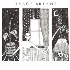 Tracy Bryant - "Protect Your Head"