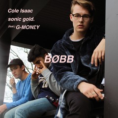 BØBB (feat. G-MON£Y) - Cole Isaac x sonic gold.
