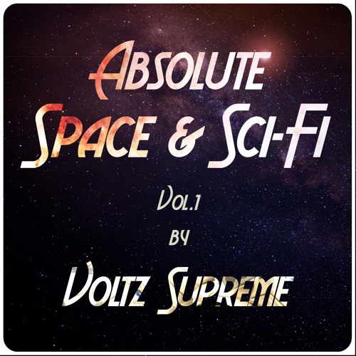 Stream Voltz Supreme | Listen to Absolute Space & Sci-Fi Vol.1 - Game