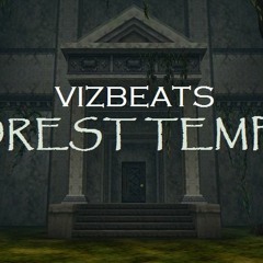 Zelda - Forest Temple Hip Hop/Trap Remix [Prod By Vizbeats]
