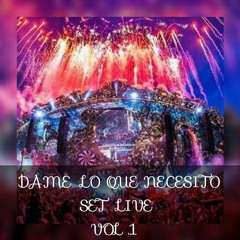 Dame Lo Que Necesito Set Live Vol.1(DJ Rodriguez🐼)