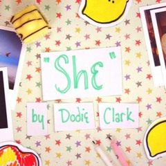 She - Dodie Clark