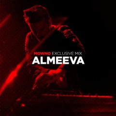 ALMEEVA - Mowno exclusive mix #1