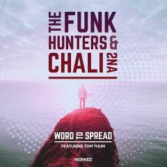 The Funk Hunters and Chali 2na ft. Tom Thum - Word To Spread (FarfetchD remix)