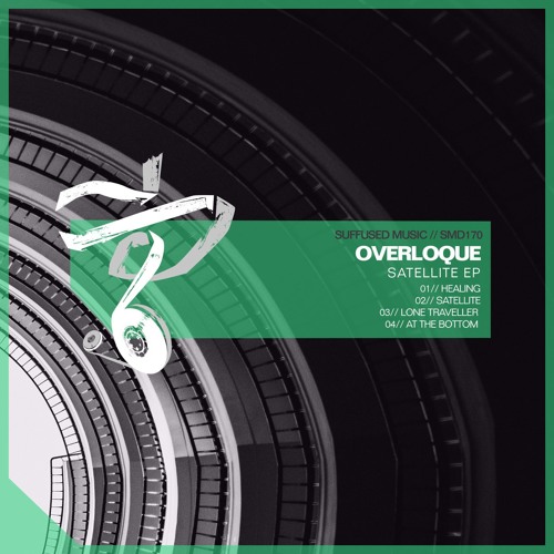 SMD170 Overloque - Satellite EP [Suffused Music]