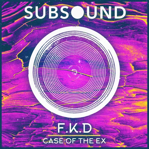 F.K.D - Case Of The Ex