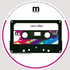 Cera Alba - Relent (Original) Materialism