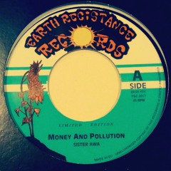 Money & Pollution - Sistah Awa OUT SOON - LIMITED EDITION