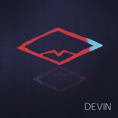 02 - DEVIN - AIN'T FEEDIN' ME