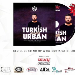 Mustafa Kisi ft. Turk Cikolatasi - MK Mixtape V3 | Turkish meets Urban