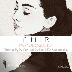 PREMIERE: A M I R - Monologue (Dj Aakmael Unxpozd Mix) [Silence In Metropolis]