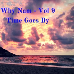 Why Nam Vol 9 - Time Goes By