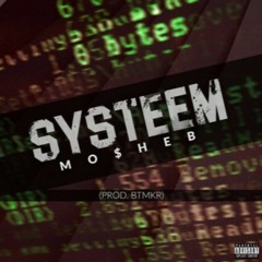 MO$HEB - Systeem (Prod. BTMKR)