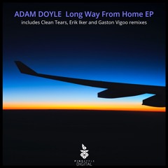Adam Doyle - Long Way From Home (Erik Iker Remix) Snippet