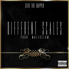 Different Scales Prod. MaliceIAm