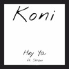 Koni Ft Stroem Hey Ya Mp3