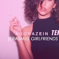 Agorazein - Tentación (Erasmus Girlfriends Extended Edit)