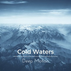 Major Lazer - Cold Water (Deep Motion Remix)