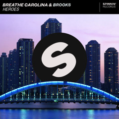 Breathe Carolina & Brooks - Heroes