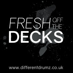 Fresh off the Decks - 0071 [Different Drumz]