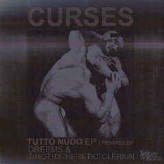 PREMIERE: Curses - Canini (Dreems Beautiful Men's Club Remix) [Throne of Blood]