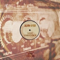 Alvin Kyer - Solving Problems (Orignal Mix)