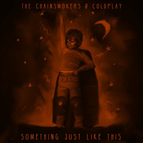 Something Just Like This - The Chainsmokers & Coldplay