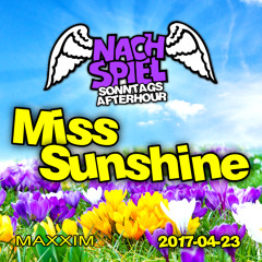 Miss Sunshine - Nachspiel (Maxxim Club)2017-04-23