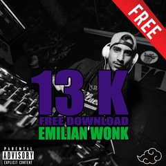 13 K EP - FREE DOWNLOAD (SHARE)