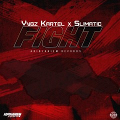 VYBZ KARTEL FT SLIMATIC - FIGHT - MAY 2017