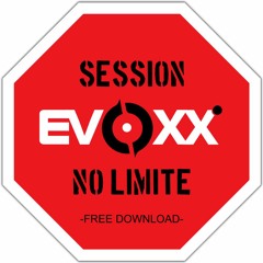 Evoxx - No Limite Session!!![Free Download]