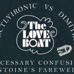 Love Boat V3 - Necessary Confusion ** 01.04.17 directlyironic & Dimitrios