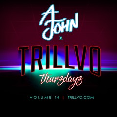 TRILLVO Thursdays | AJOHN