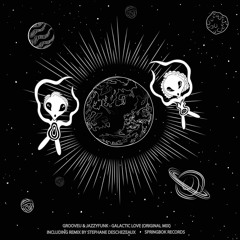 GrooveU & JazzyFunk - Galactic Love (Original Mix)