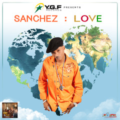 Sanchez - Love [Suit & Tie Riddim | YGF Records 2017]