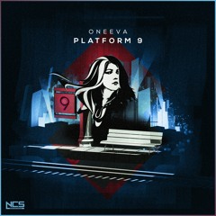 Oneeva - Platform 9 [NCS Release]