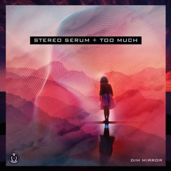 Stereo Serum  + Too Much - Ghost Hack