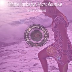 Christos Fourkis feat. Kostas Moustakas - Gloria Gementes [RETRO055]