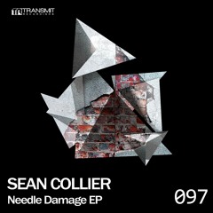 Sean Collier - Needle Damage EP [Transmit Recordings]