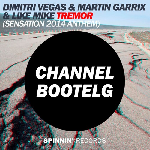 Stream Dimitri Vegas & Martin Garrix & Like Mike - Tremor (Channel Bootleg)  [FREE DOWNLOAD] by Dynamite Sounds | Listen online for free on SoundCloud
