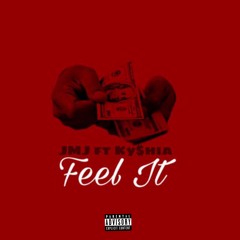 Feel It (Feat. Kyshia) [Prod. By Nish x Jewfy]