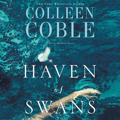 HAVEN OF SWANS by Colleen Coble